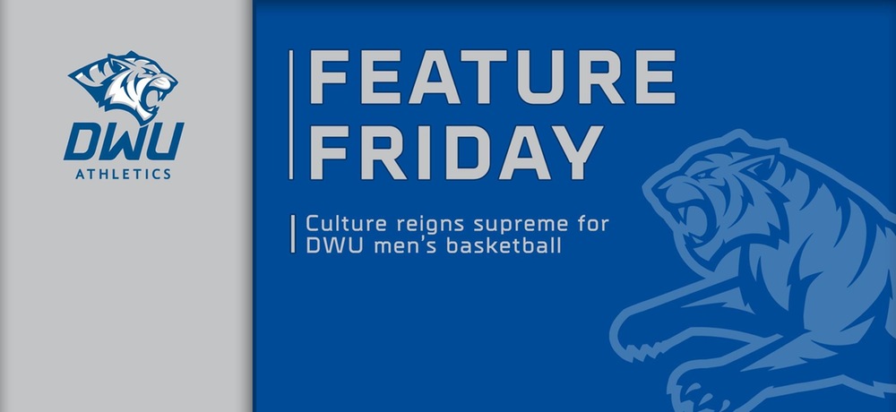 FEATURE: Culture reigns supreme for DWU men’s basketball